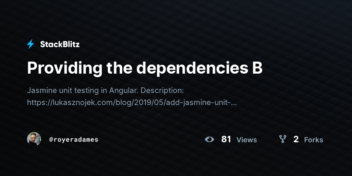 Providing the dependencies B - StackBlitz