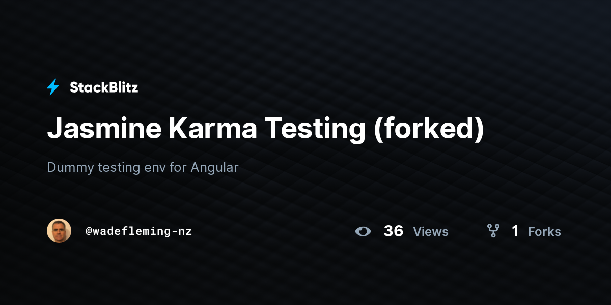 Jasmine Karma Testing (forked) StackBlitz