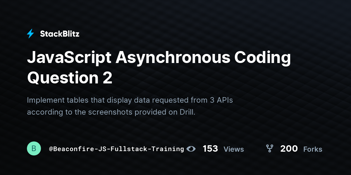 JavaScript Asynchronous Coding Question 2 - StackBlitz