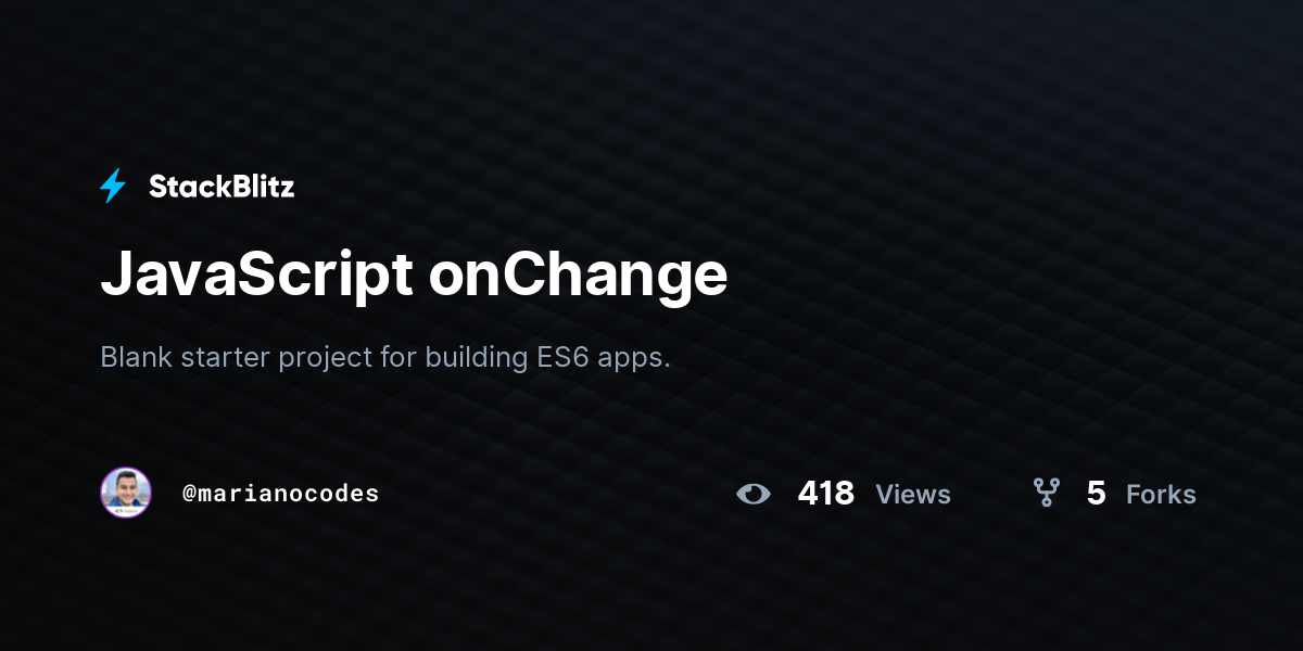 Javascript onchange stackblitz