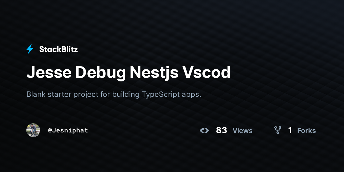 Jesse Debug Nestjs Vscod - StackBlitz