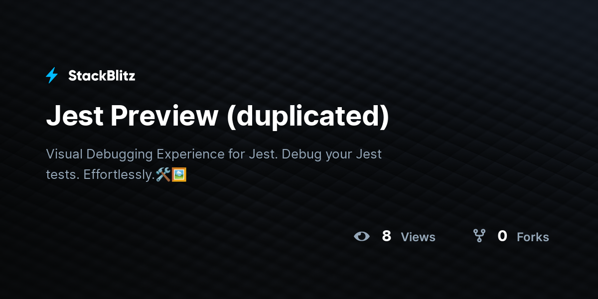 Jest Preview (duplicated) - StackBlitz