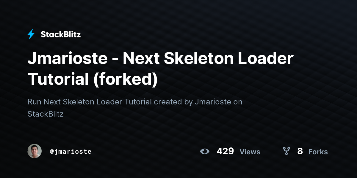Jmarioste - Next Skeleton Loader Tutorial (forked) - StackBlitz