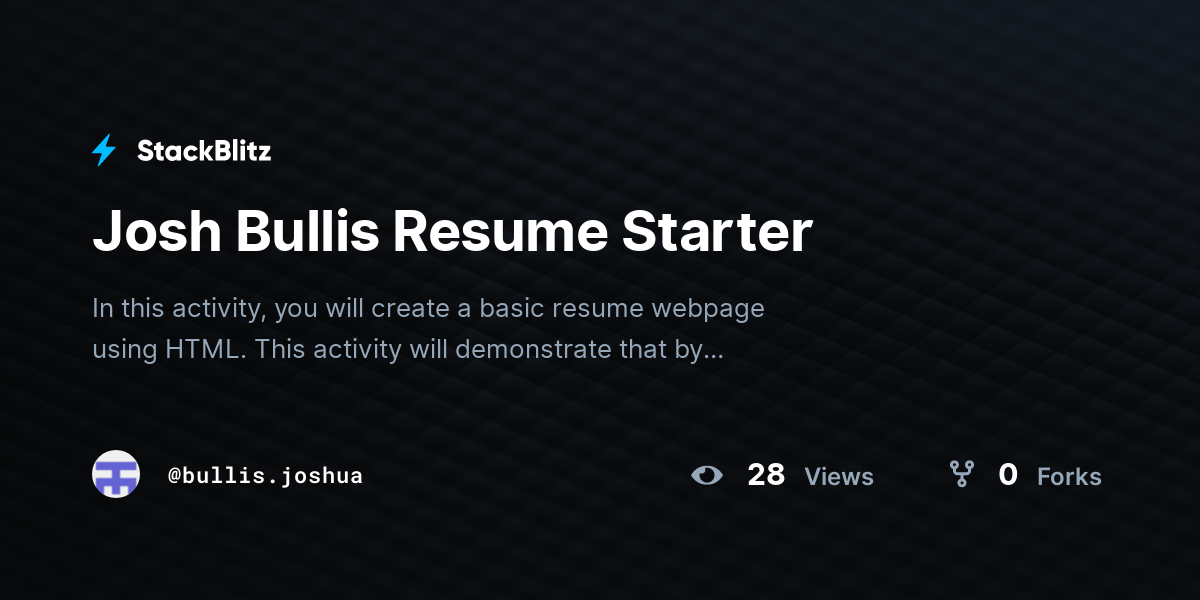 Josh Bullis Resume Starter - StackBlitz