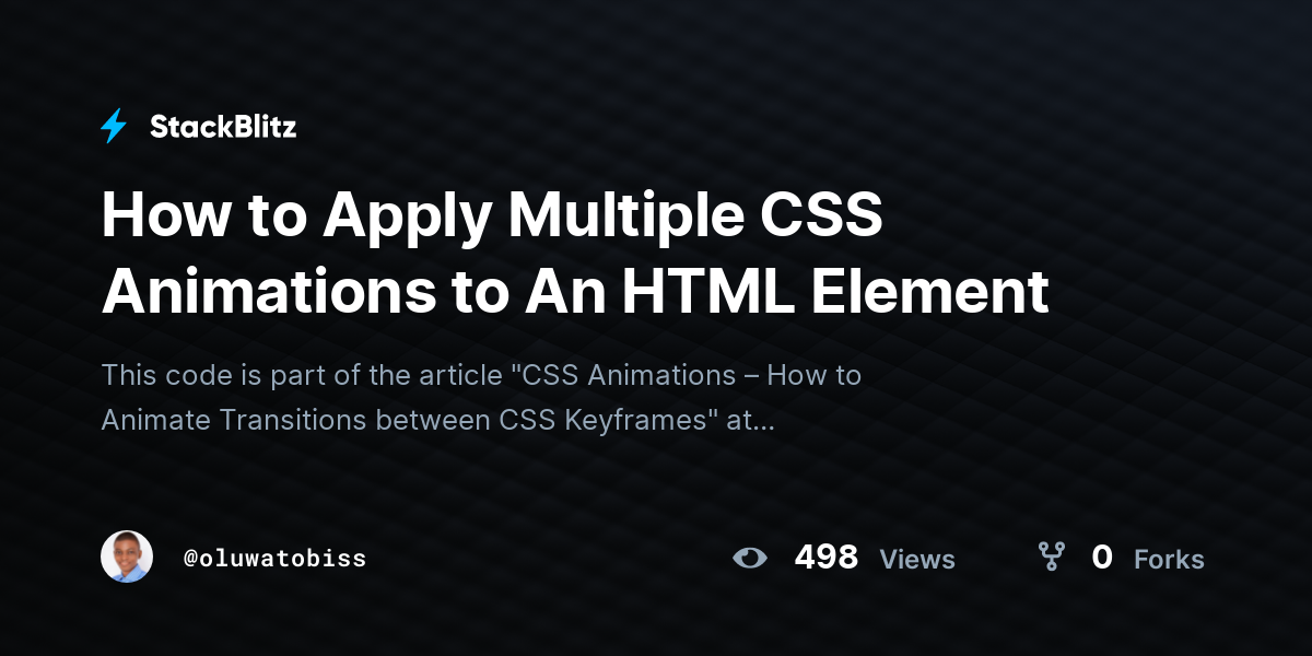 How to Apply Multiple CSS Animations to An HTML Element - StackBlitz