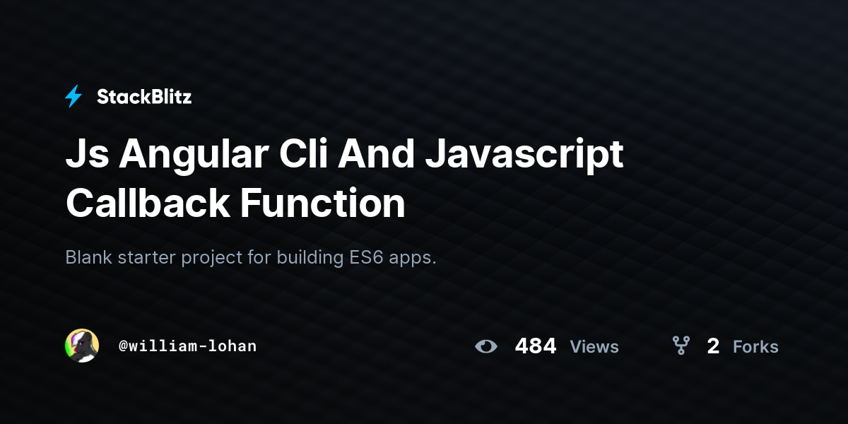 Js Angular Cli And Javascript Callback Function - StackBlitz