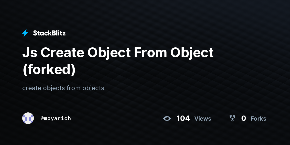 js-create-object-from-object-forked-stackblitz