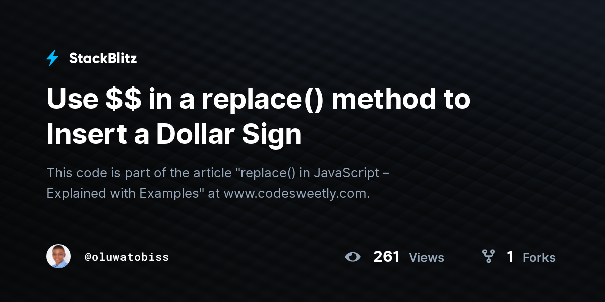 Use $$ in a replace() method to Insert a Dollar Sign - StackBlitz