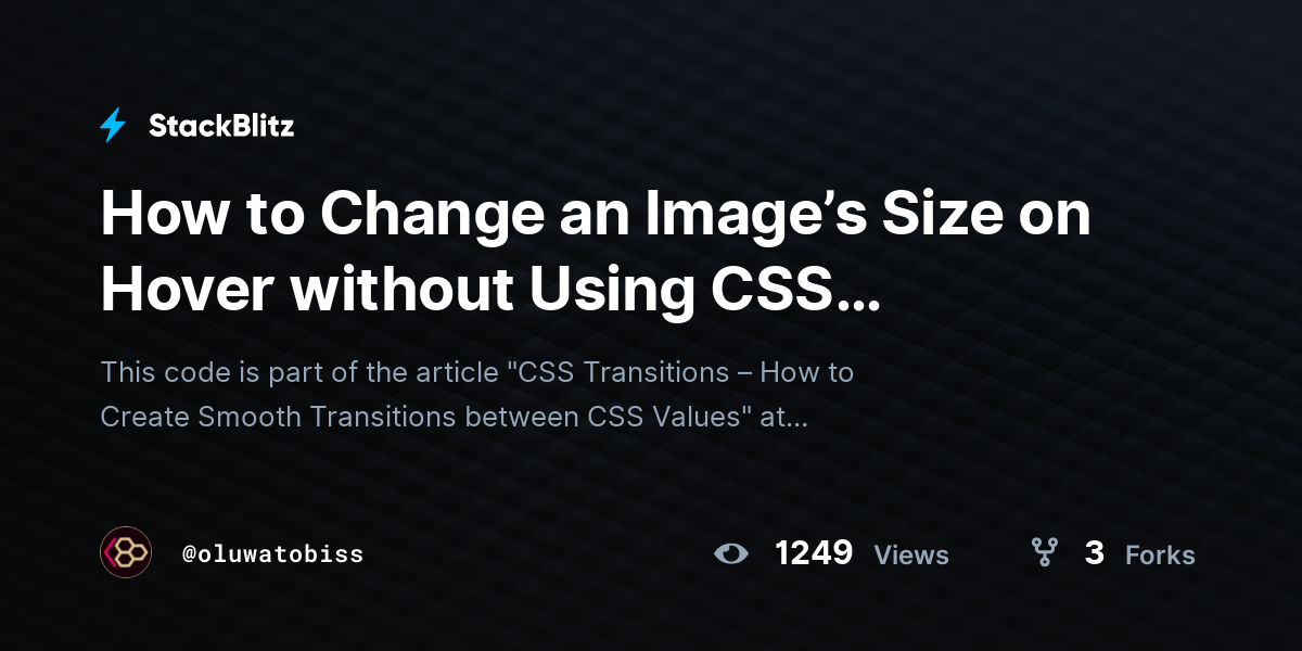 How to Change an Image’s Size on Hover without Using CSS Transitions ...