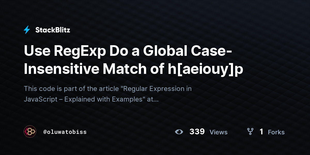 Use RegExp Do A Global Case Insensitive Match Of H aeiouy p StackBlitz