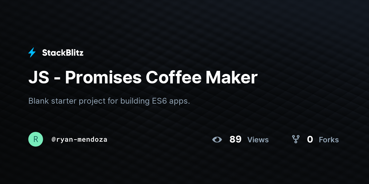 JS - Promises Coffee Maker - StackBlitz