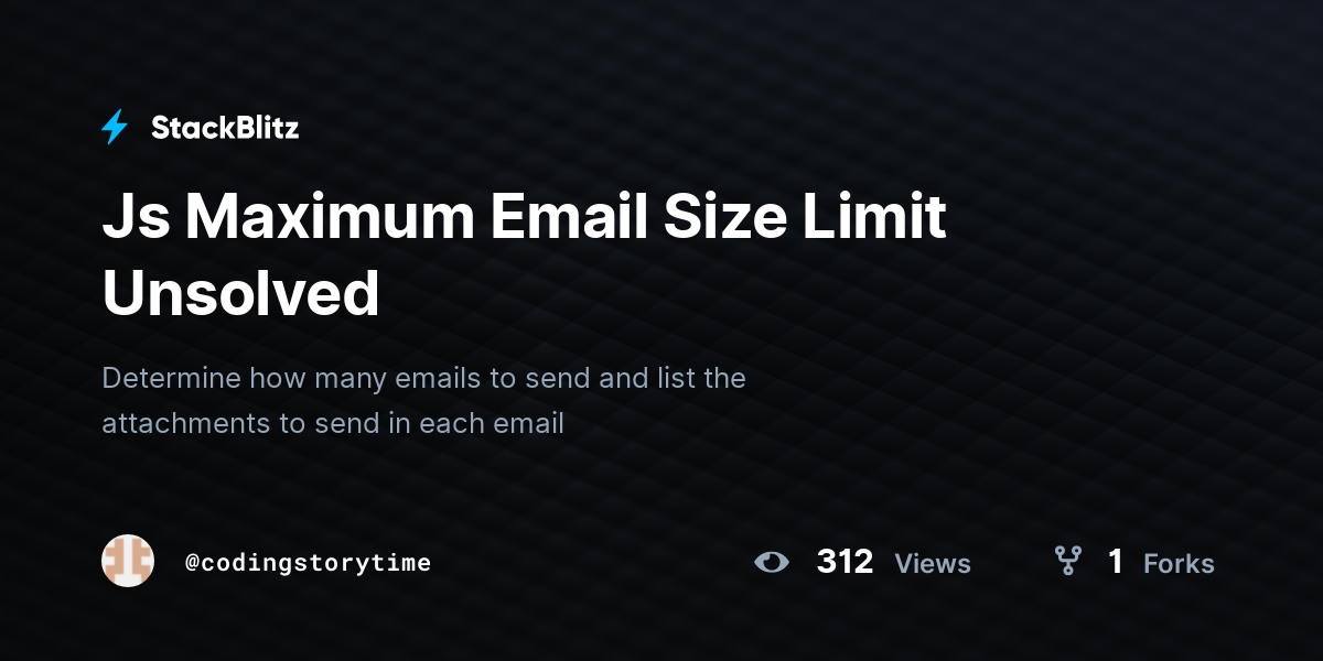 js-maximum-email-size-limit-unsolved-stackblitz