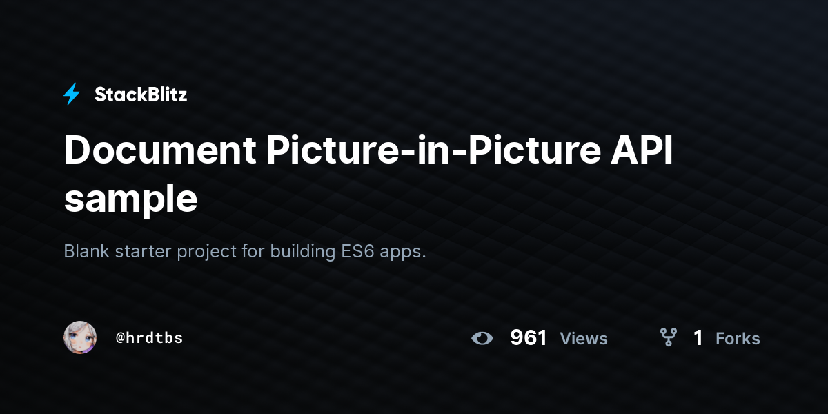 Document Picture-in-Picture API sample - StackBlitz