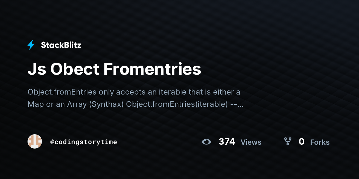 Js Obect Fromentries - StackBlitz