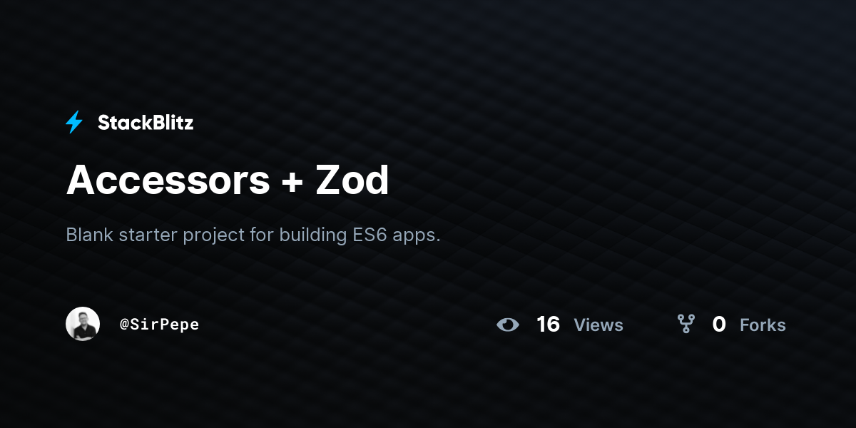 Accessors + Zod - StackBlitz