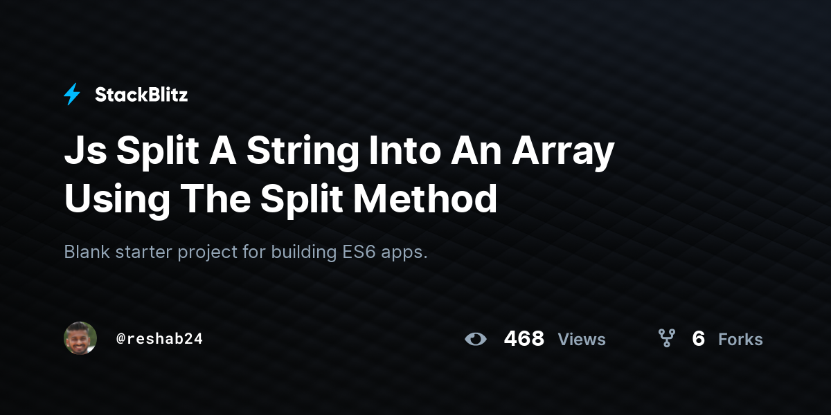 js-split-a-string-into-an-array-using-the-split-method-stackblitz