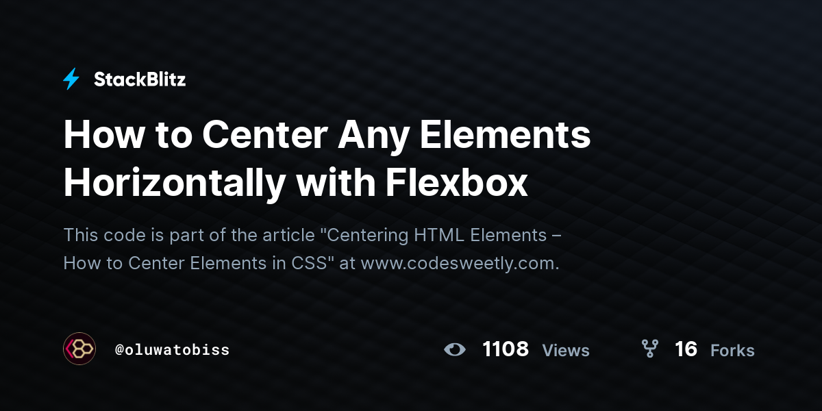 How to Center Any Elements Horizontally with Flexbox - StackBlitz