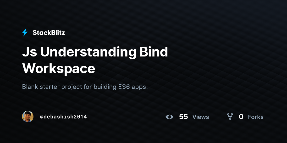 Js Understanding Bind Workspace - StackBlitz