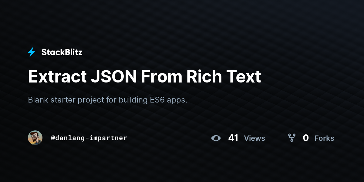 Extract json from rich text stackblitz