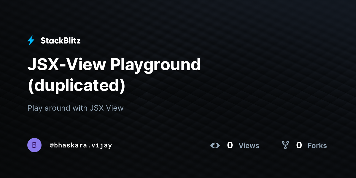 JSX-View Playground (duplicated) - StackBlitz
