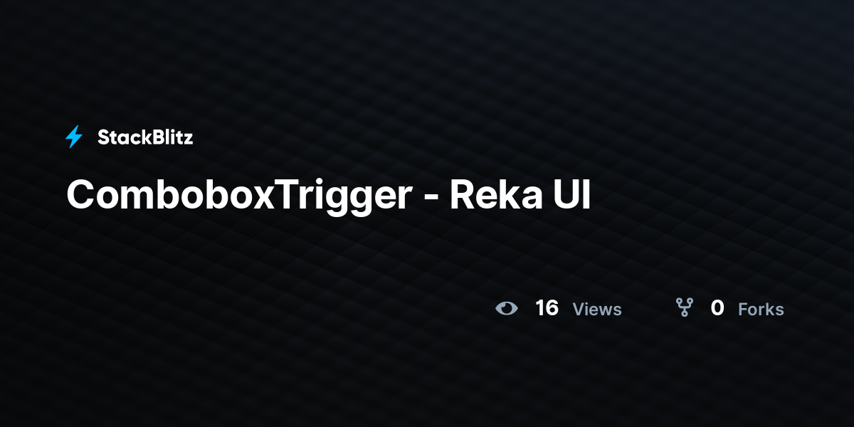 ComboboxTrigger - Reka UI - StackBlitz