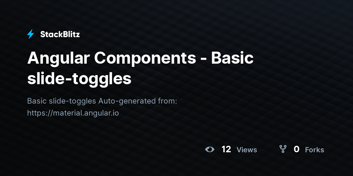 Angular Components - Basic slide-toggles - StackBlitz