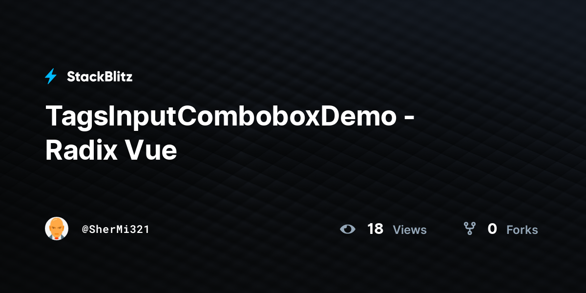 TagsInputComboboxDemo - Radix Vue - StackBlitz