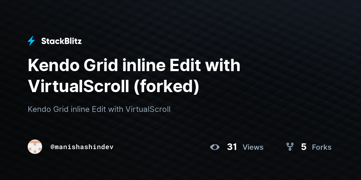 Kendo Grid Inline Edit With VirtualScroll (forked) - StackBlitz