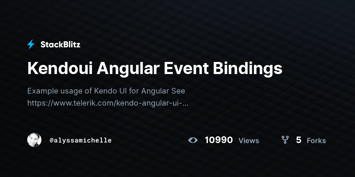 Kendoui Angular Event Bindings - StackBlitz