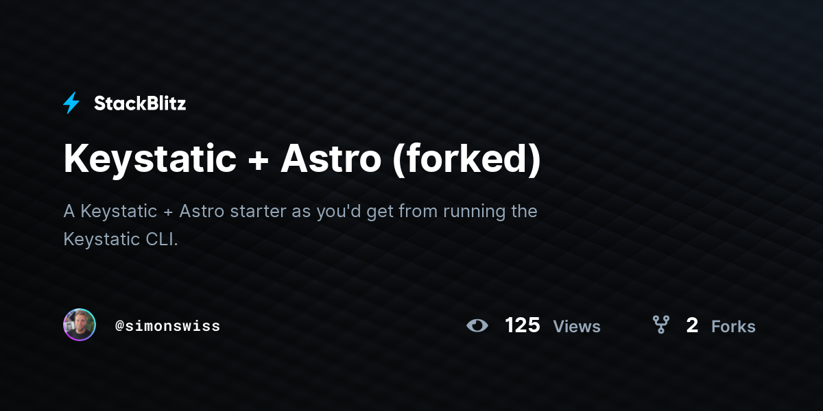 Keystatic + Astro (forked) - StackBlitz