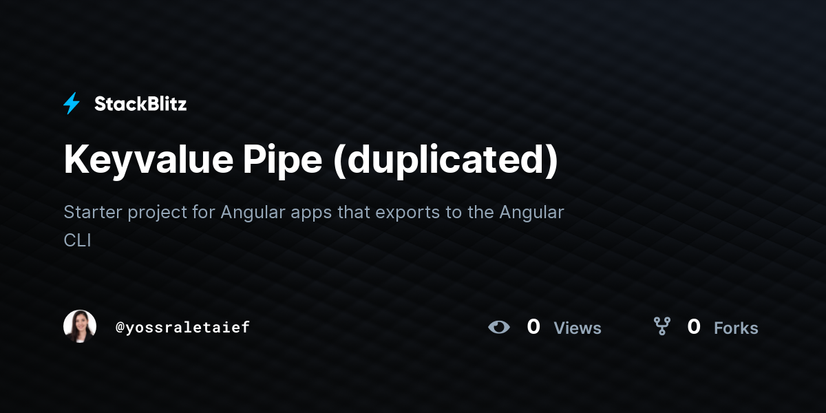 Keyvalue Pipe (duplicated) - StackBlitz