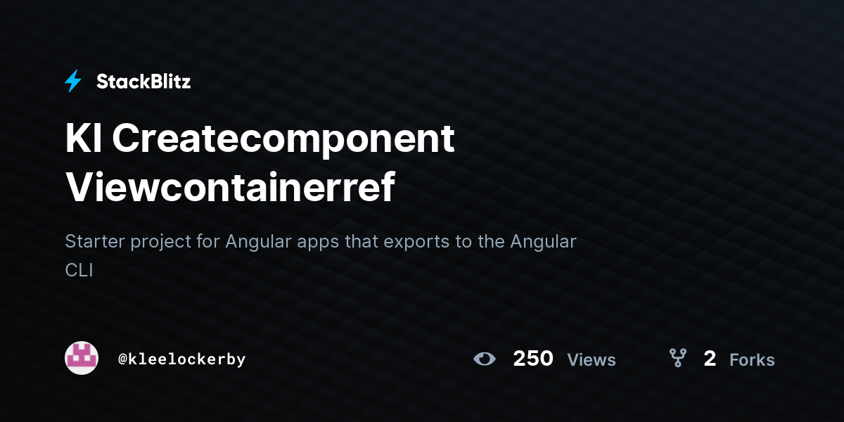 Kl createcomponent viewcontainerref stackblitz
