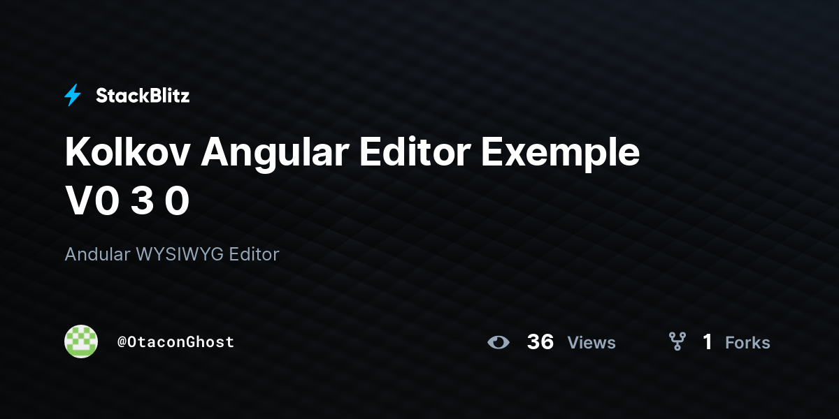 Kolkov Angular Editor Exemple V0 3 0 - StackBlitz