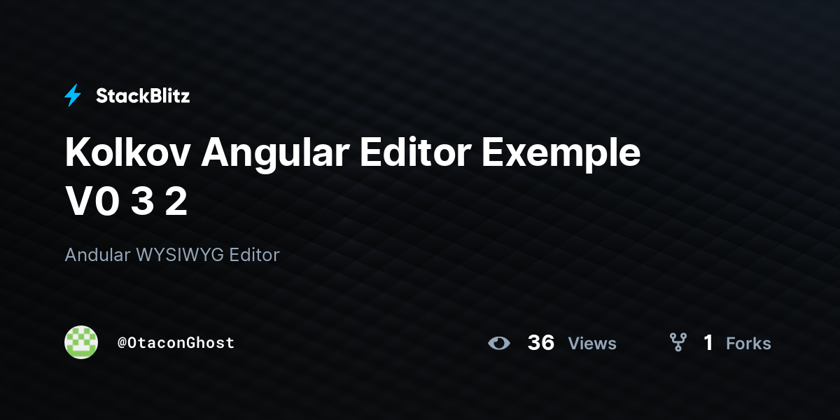 Kolkov Angular Editor Exemple V0 3 2 - StackBlitz