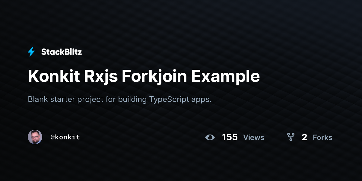 Konkit Rxjs Forkjoin Example StackBlitz