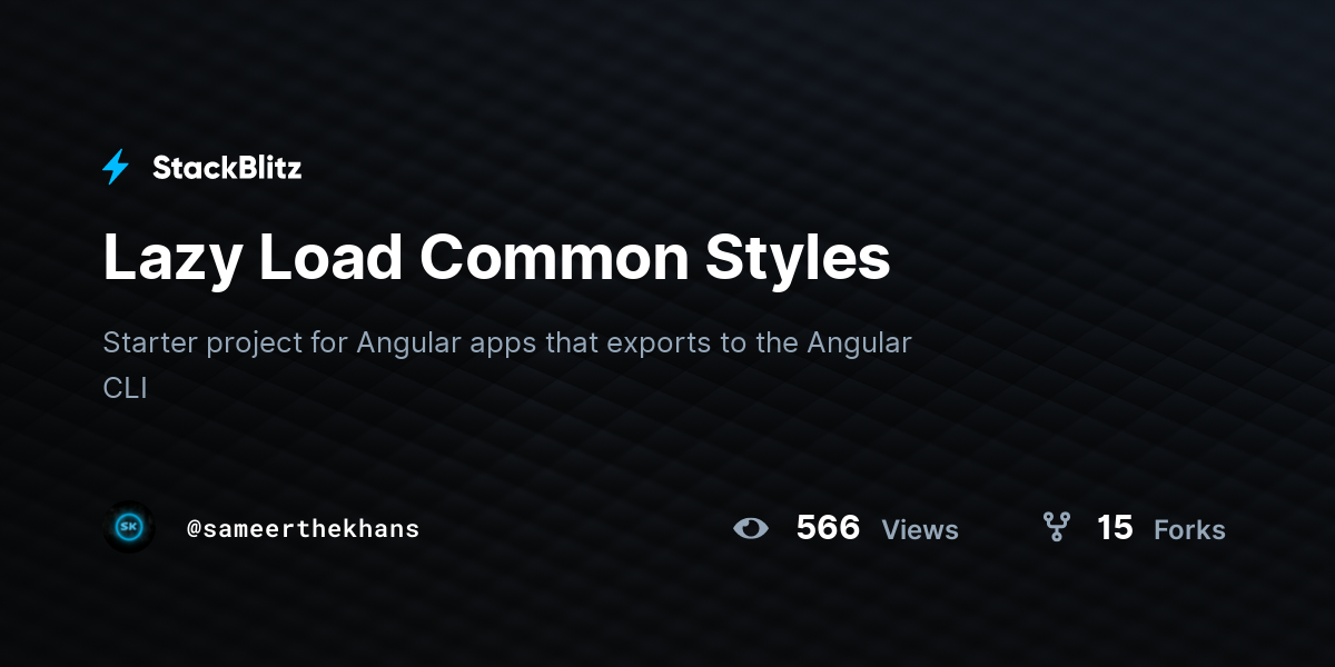 Lazy Load Common Styles - StackBlitz