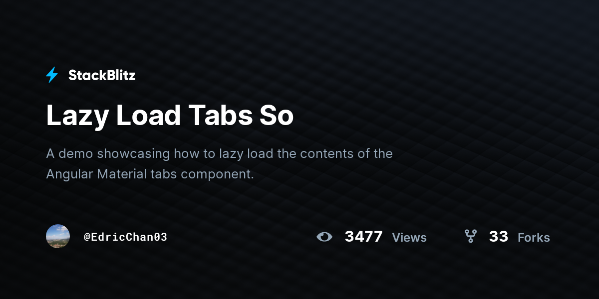 Lazy Load Tabs So - StackBlitz