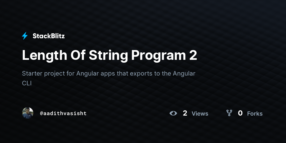 Length Of String Program 2 - StackBlitz