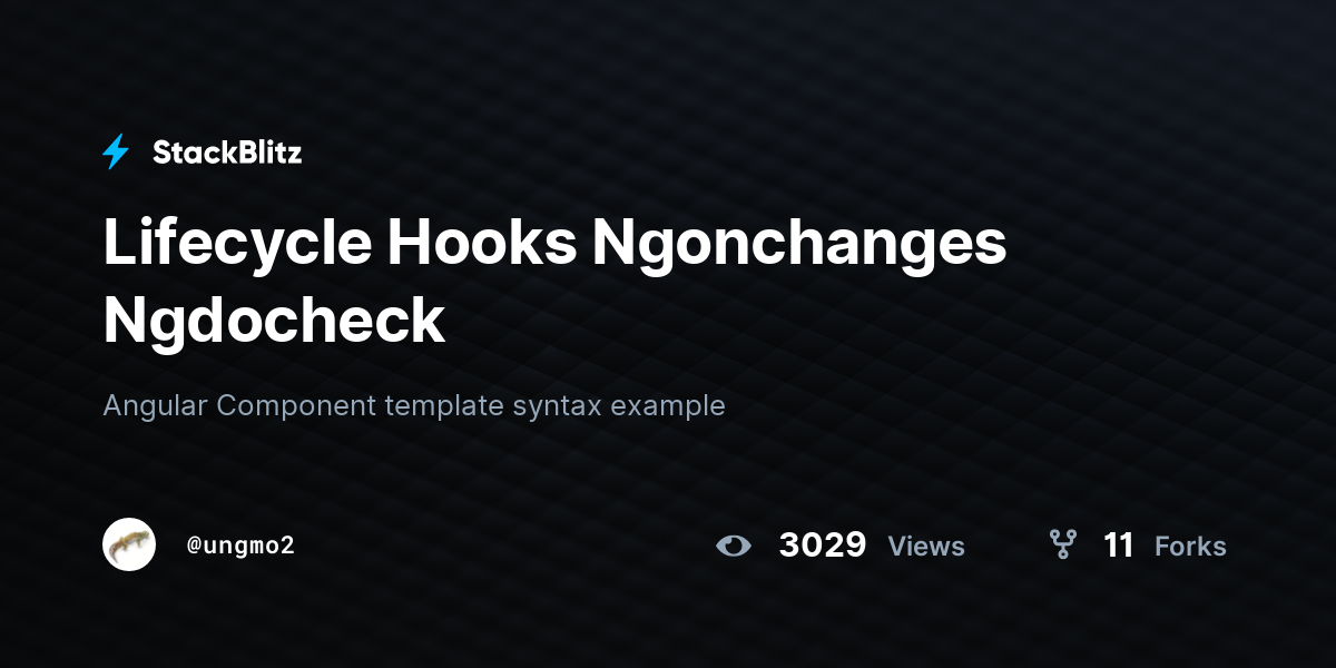 Lifecycle Hooks Ngonchanges Ngdocheck - StackBlitz