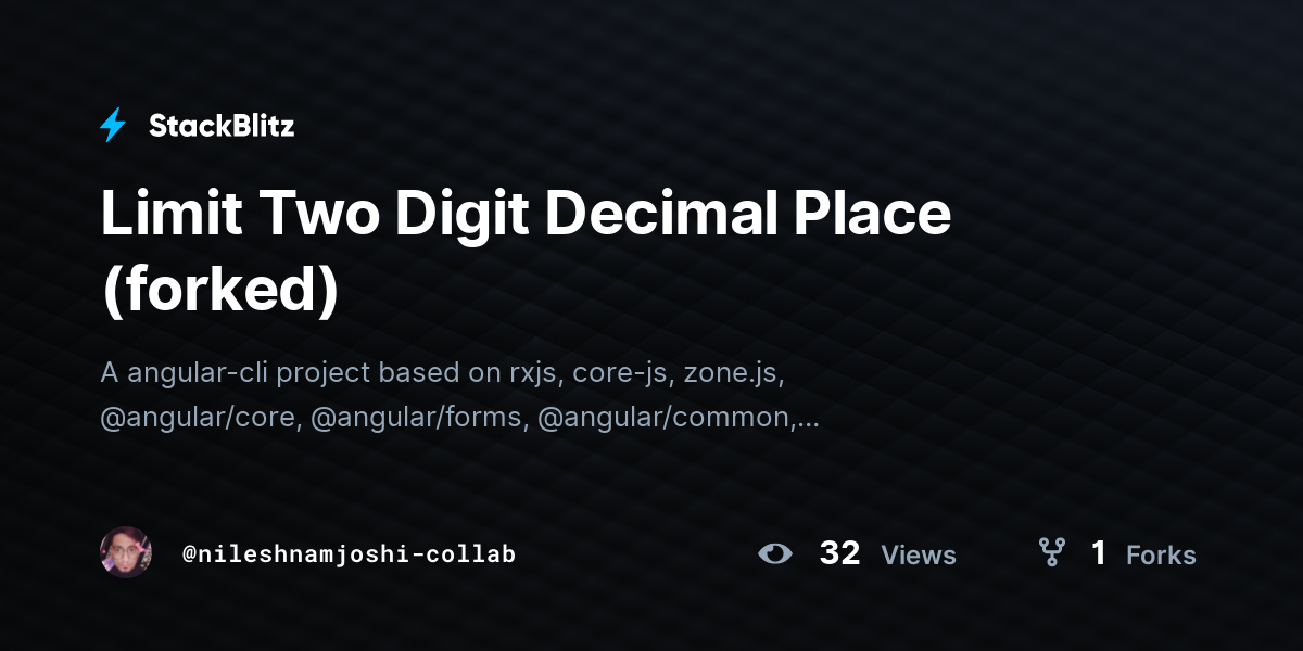 Limit Two Digit Decimal Place (forked) - StackBlitz