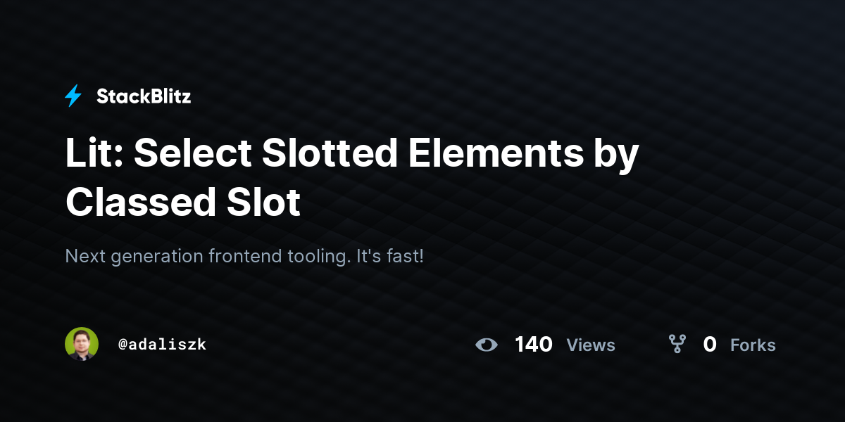 Lit: Select Slotted Elements by Classed Slot - StackBlitz