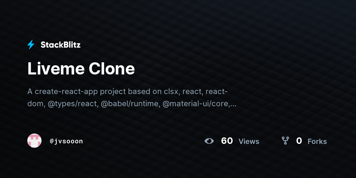 Liveme Clone - StackBlitz