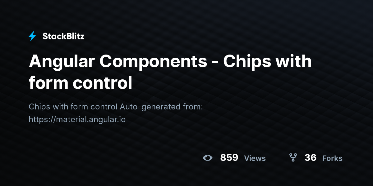 Angular Components - Chips with form control - StackBlitz