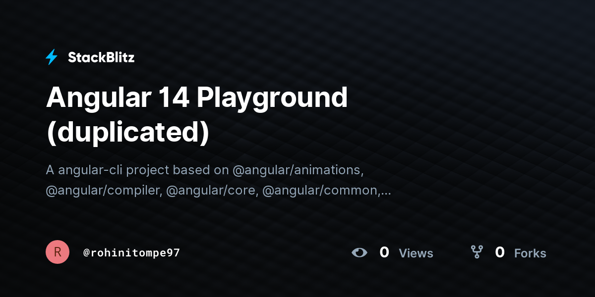 Angular 14 Playground (duplicated) - StackBlitz