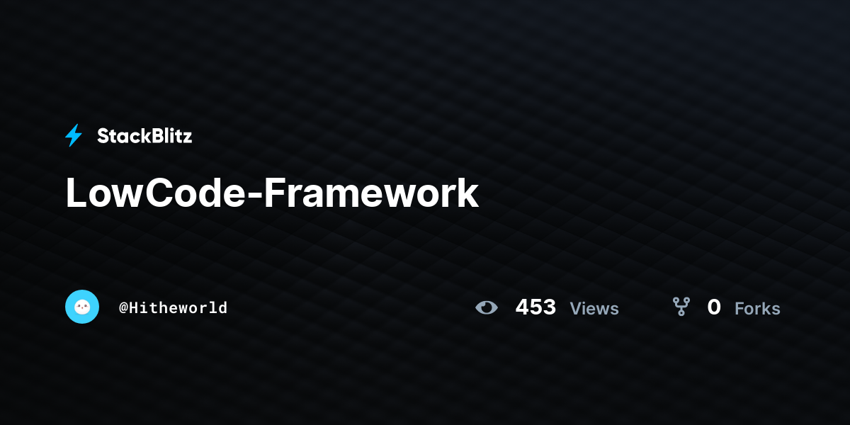 LowCode-Framework - StackBlitz