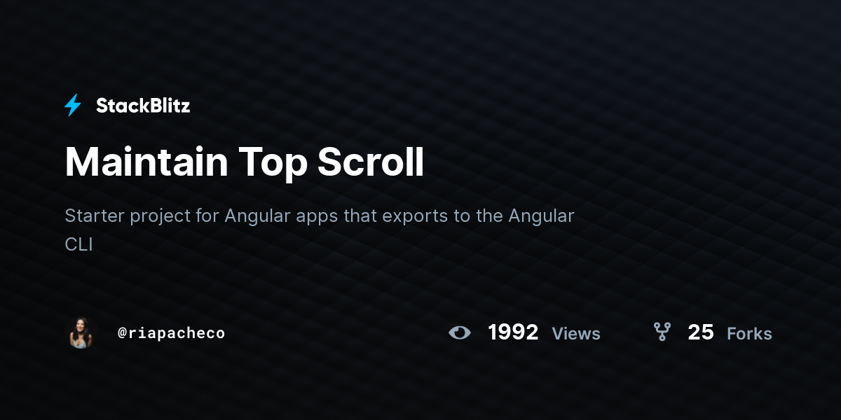 Maintain Top Scroll - StackBlitz