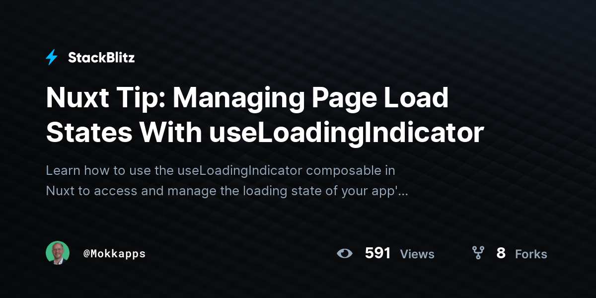 Nuxt Tip: Managing Page Load States With useLoadingIndicator - StackBlitz