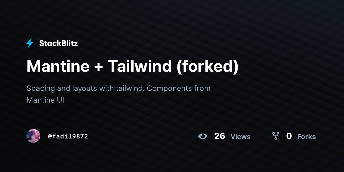 Mantine + Tailwind (forked) - StackBlitz