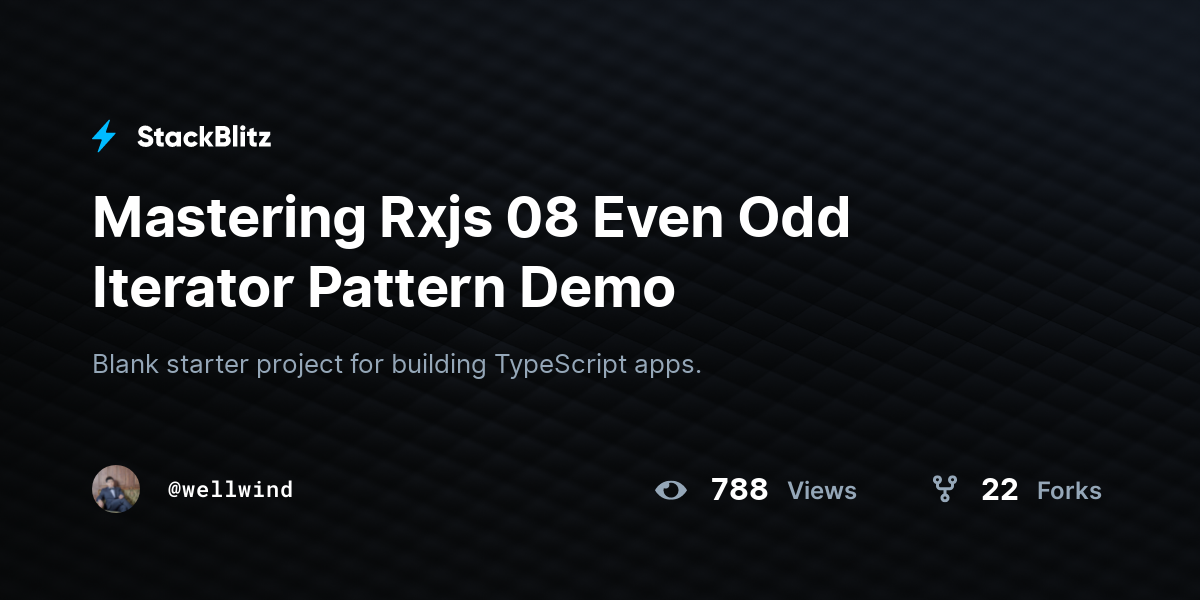 Mastering Rxjs 08 Even Odd Iterator Pattern Demo - StackBlitz