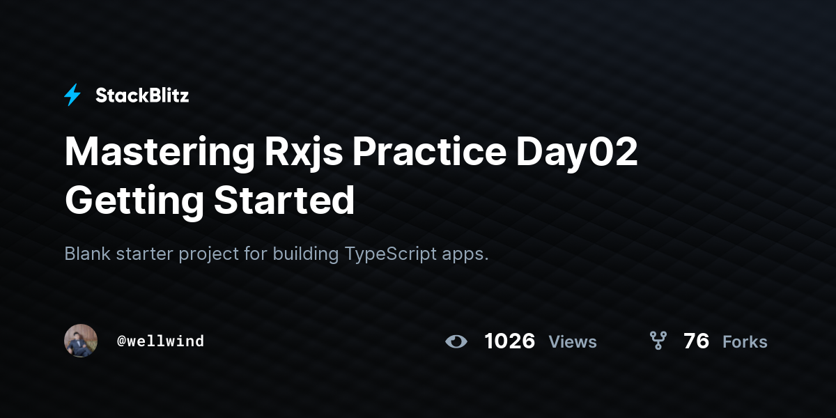 Mastering Rxjs Practice Day02 Getting Started - StackBlitz